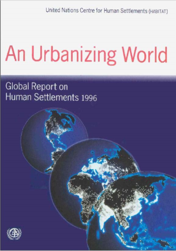 An Urbanizing World – Global Report on Human Settlements 1996 