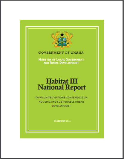 Habitat III National Report  - Republic of Ghana