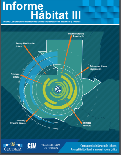 Habitat III National Report  - Republic of Guatemala