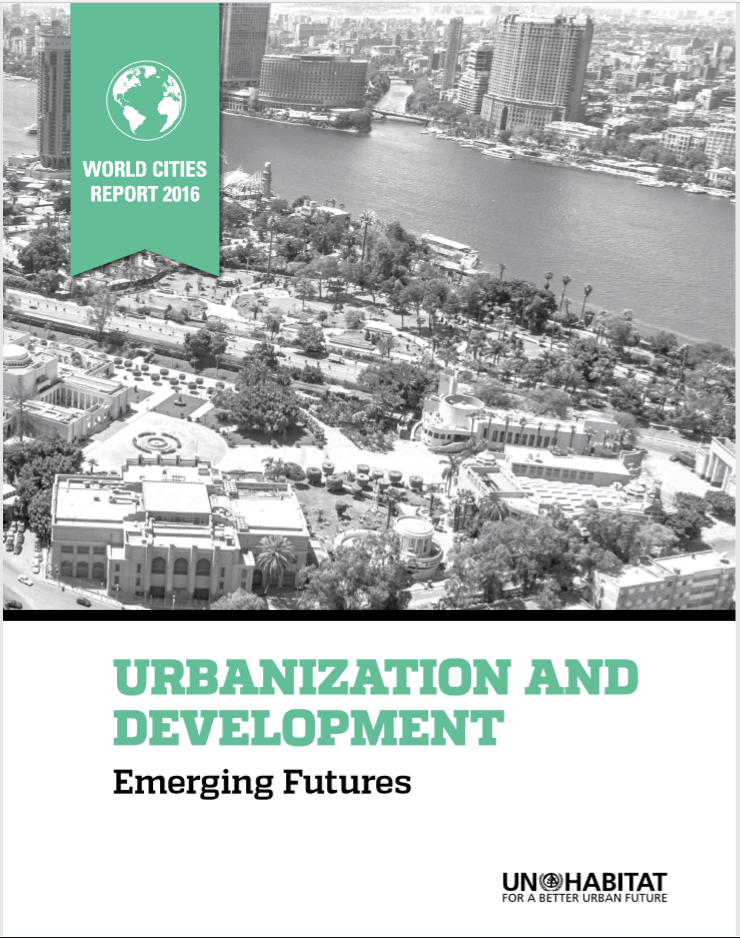 Urbanization and development emerging Futures  world cities Report 2016